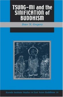 Tsung Mi And The Sinification Of Buddhism (Studies In East Asian Buddhism, 16)