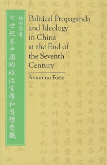 Political Propaganda and Ideology in China at the End of the Seventh Century