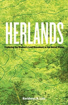 Herlands: Exploring The Women’s Land Movement In The United States