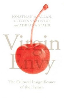 Virgin Envy: The Cultural Insignificance of the Hymen