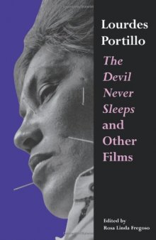 Lourdes Portillo: The Devil Never Sleeps  and Other Films