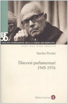 Discorsi parlamentari 1945-1976