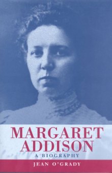 Margaret Addison: A Biography