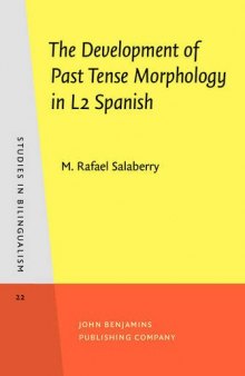 The Development of Past Tense Morphology in L2 Spanish