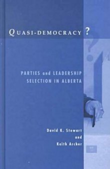 Quasi-Democracy: Parties and Leadership Selection in Alberta