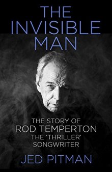 The Invisible Man: The Story of Rod Temperton, the ’Thriller’ Songwriter