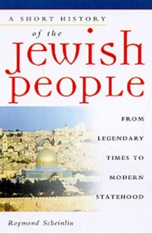 A Short History of the Jewish People: From Legendary Times to Modern Statehood