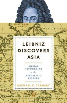 Leibniz Discovers Asia: Social Networking In The Republic Of Letters