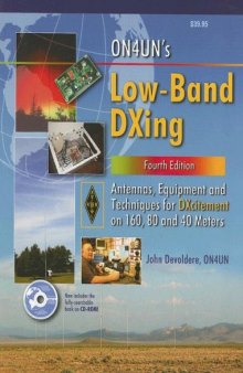 ON4UN’s low-band DXing : antennas, equipment and techniques for DXcitement on 160, 80 and 40 meters