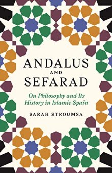 Andalus And Sefarad: On Philosophy And Its History In Islamic Spain