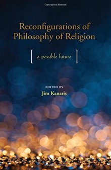 Reconfigurations Of Philosophy Of Religion: A Possible Future