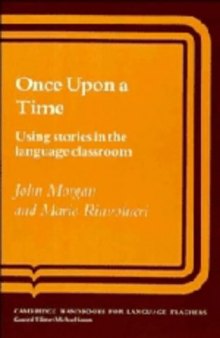 Once Upon A Time - Using Stories in the Language Classroom