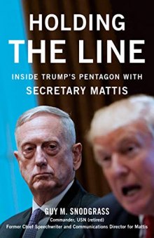 Holding the Line: Inside Trump’s Pentagon with Secretary Mattis