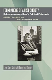 Foundations Of A Free Society: Reflections On Ayn Rand’s Political Philosophy