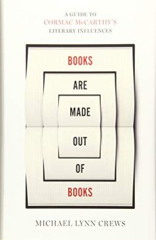 Books Are Made Out of Books: A Guide to Cormac McCarthy’s Literary Influences