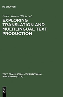Exploring Translation and Multilingual Text Production: Beyond Content