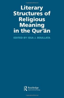 Literary Structures of Religious Meaning in the Qu’ran