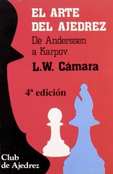 El arte del ajedrez, De Anderssen a Karpov