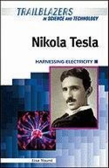 Nikola Tesla: Harnessing Electricity