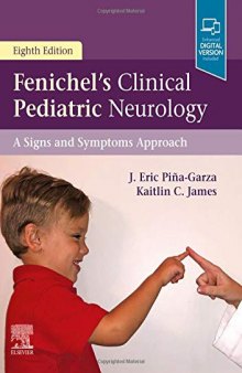 Fenichel’s Clinical Pediatric Neurology: A Signs and Symptoms Approach