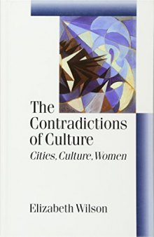 The Contradictions of Culture: Cities, Culture, Women