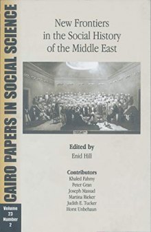 New Frontiers in the Social  History of the Middle East