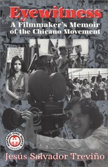 Eyewitness: A Filmmaker’s Memoir of the Chicano Movement