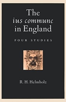 The ius commune in England: Four Studies