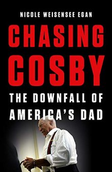 Chasing Cosby: The Downfall of America’s Dad
