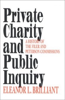 Private Charity and Public Inquiry: A History of the Filer and Peterson Commissions