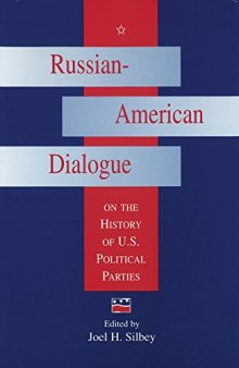 Russian-American Dialogue on the History of U.S. Political Parties