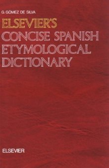 Elsevier’s Concise Spanish Etymological Dictionary