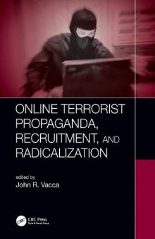 Online Terrorist Propaganda, Recruitment, And Radicalization