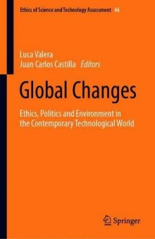 Global Changes: Ethics, Politics And Environment In The Contemporary Technological World