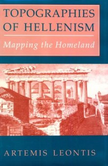 Topographies of Hellenism: Neurosis, Mysticism, and Gender in European Culture