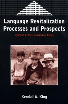 Language Revitalization Processes and Prospects: Quichua in the Ecuadorian Andes