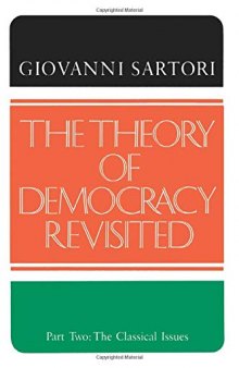 The Theory of Democracy Revisited, Part Two: The Classical Issues