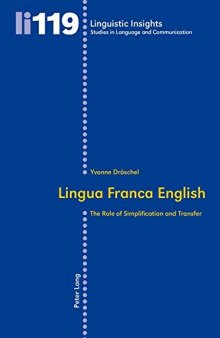 Lingua Franca English: The Role of Simplification and Transfer
