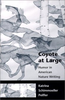 Coyote at Large: Humor in American Nature Writing