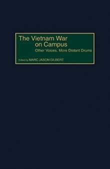 The Vietnam War on Campus: Other Voices, More Distant Drums