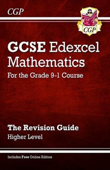 GCSE Maths Edexcel Revision Guide: Higher - for the Grade 9-1 Course