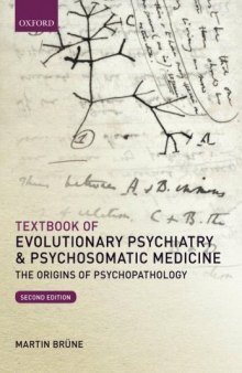 Textbook of Evolutionary Psychiatry and Psychosomatic Medicine: The Origins of Psychopathology