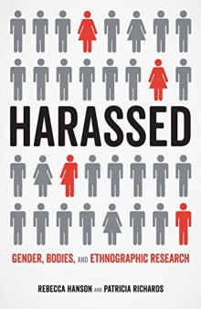 Harassed: Gender, Bodies, And Ethnographic Research