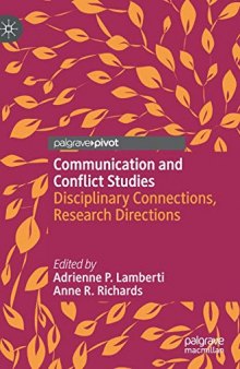 Communication And Conflict Studies: Disciplinary Connections, Research Directions