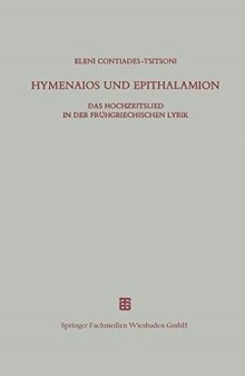 Hymenaios Und Epithalamion: Das Hochzeitslied in Der Freuhgriechischen Lyrik