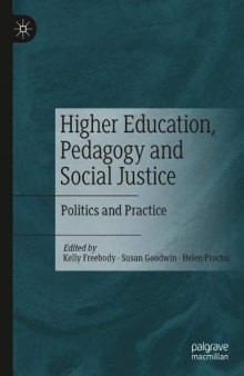 Higher Education, Pedagogy And Social Justice: Politics And Practice