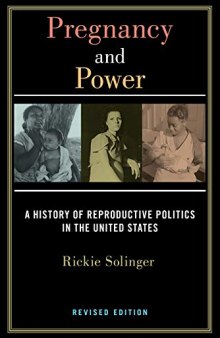 Pregnancy and Power: A History of Reproductive Politics in the United States (Revised Edition)