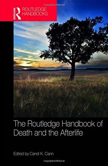 The Routledge Handbook of Death and the Afterlife