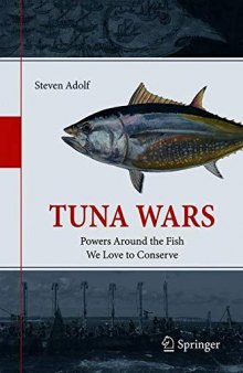 Tuna Wars: Powers Around The Fish We Love To Conserve