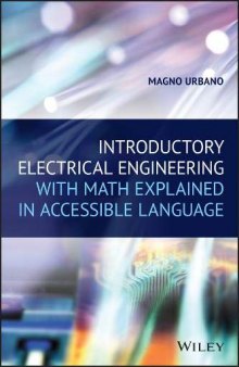 Introductory Electrical Engineering With Math Explained In Accessible Language